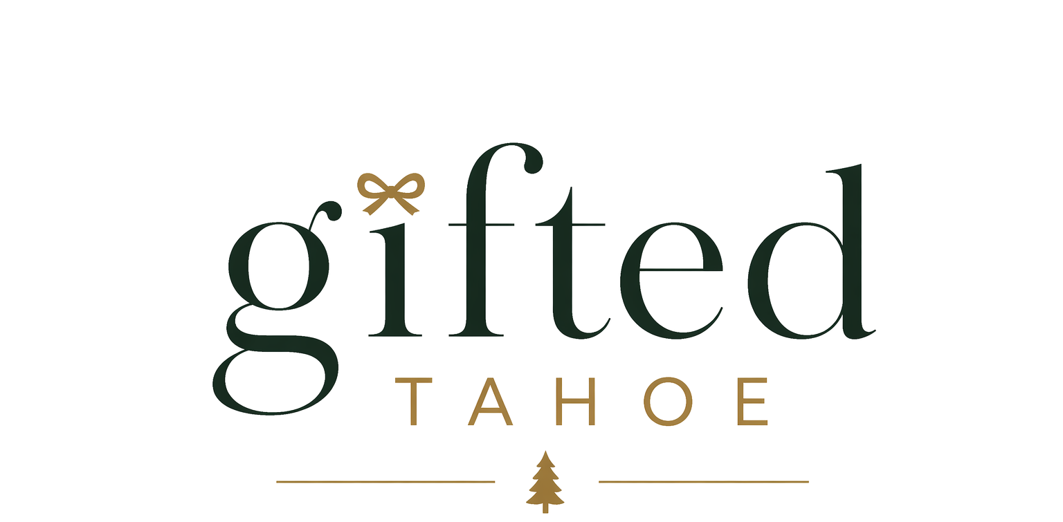 Gifted Tahoe — Thoughtfully Curated. Mountain Crafted.